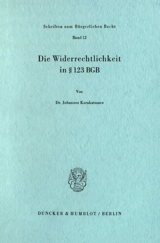 Die Widerrechtlichkeit in § 123 BGB