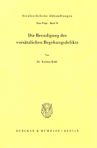 Die Beendigung des vorsätzlichen Begehungsdelikts