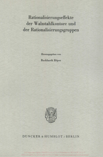 Rationalisierungseffekte der Walzstahlkontore und der Rationalisierungsgruppen