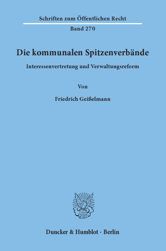 Die kommunalen Spitzenverbände: Interessenvertretung und Verwaltungsreform
