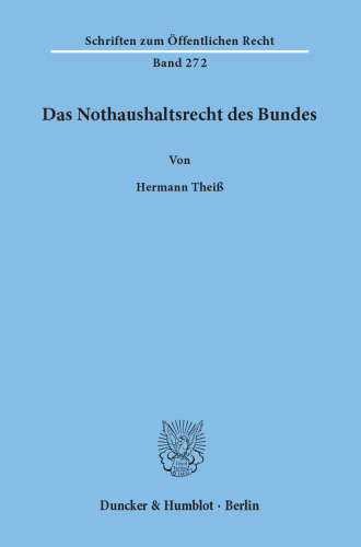 Das Nothaushaltsrecht des Bundes