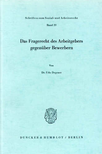 Das Fragerecht des Arbeitgebers gegenüber Bewerbern