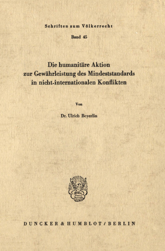 Die humanitäre Aktion zur Gewährleistung des Mindeststandards in nicht-internationalen Konflikten