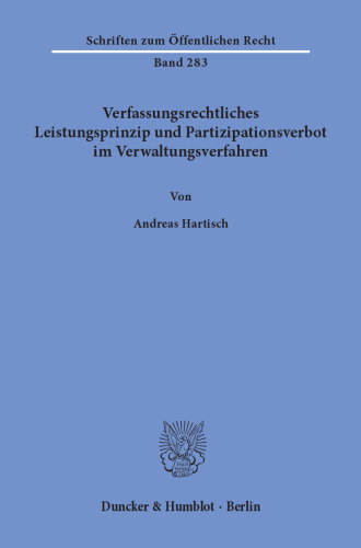 Verfassungsrechtliches Leistungsprinzip und Partizipationsverbot im Verwaltungsverfahren