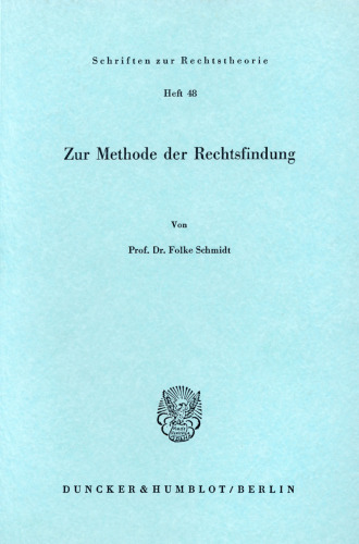 Zur Methode der Rechtsfindung: Aus dem Schwedischen und Englischen übertragen von Joachim Heilmann