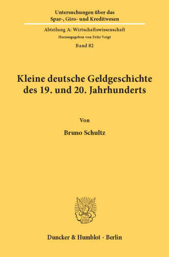 Kleine deutsche Geldgeschichte des 19. und 20. Jahrhunderts