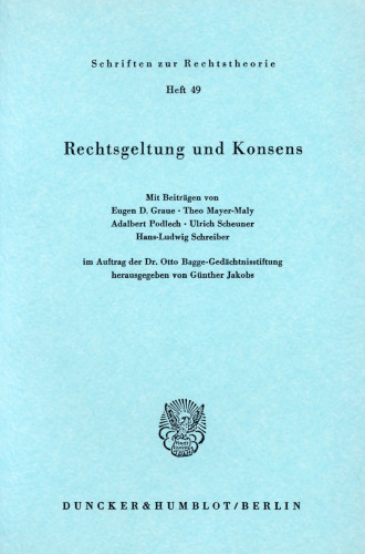 Rechtsgeltung und Konsens: Im Auftrag der Dr. Otto Bagge-Gedächtnisstiftung