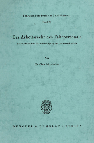 Das Arbeitsrecht des Fahrpersonals: unter besonderer Berücksichtigung des Arbeitszeitrechts
