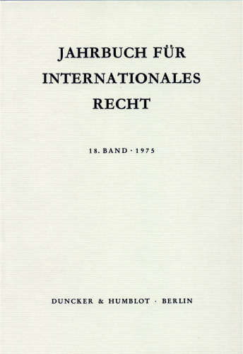 Jahrbuch für Internationales Recht: Bd. 18 (1975)