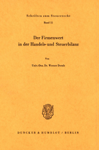 Der Firmenwert in der Handels- und Steuerbilanz