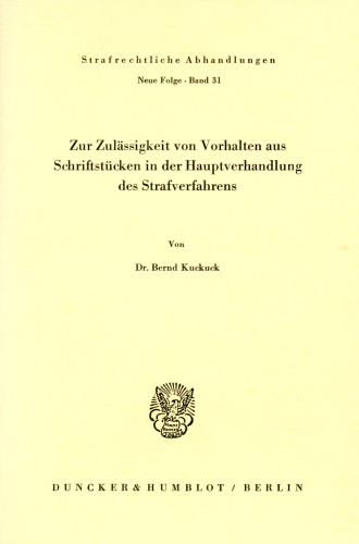 Zur Zulässigkeit von Vorhalten aus Schriftstücken in der Hauptverhandlung des Strafverfahrens
