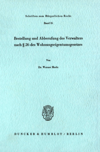 Bestellung und Abberufung des Verwalters nach § 26 des Wohnungseigentumsgesetzes