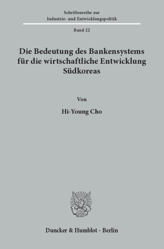 Die Bedeutung des Bankensystems für die wirtschaftliche Entwicklung Südkoreas