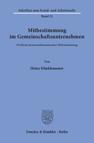 Mitbestimmung im Gemeinschaftsunternehmen: Probleme konzerndimensionaler Mitbestimmung