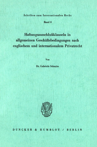 Haftungsausschlußklauseln in allgemeinen Geschäftsbedingungen nach englischem und internationalem Privatrecht