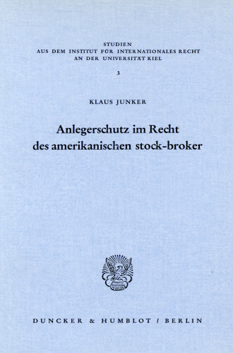 Anlegerschutz im Recht des amerikanischen stock-broker