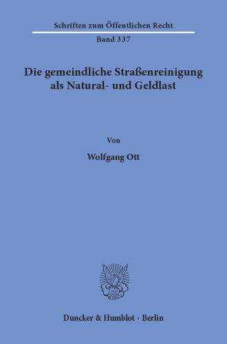 Die gemeindliche Straßenreinigung als Natural- und Geldlast