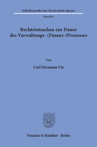 Rechtstatsachen zur Dauer des Verwaltungs- (Finanz-)Prozesses