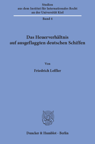 Das Heuerverhältnis auf ausgeflaggten deutschen Schiffen