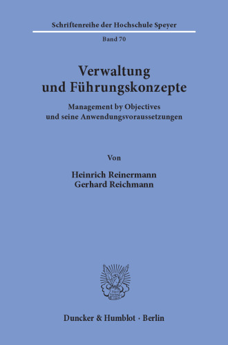 Verwaltung und Führungskonzepte: Management by Objectives und seine Anwendungsvoraussetzungen