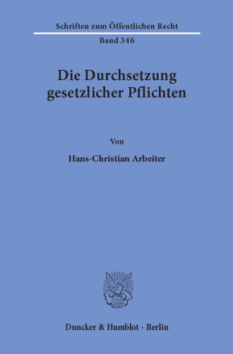 Die Durchsetzung gesetzlicher Pflichten