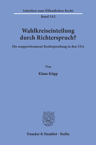 Wahlkreiseinteilung durch Richterspruch?: Die reapportionment Rechtsprechung in den USA