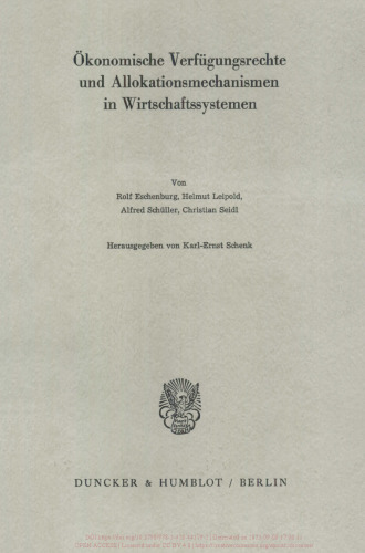 Ökonomische Verfügungsrechte und Allokationsmechanismen in Wirtschaftssystemen