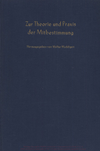 Zur Theorie und Praxis der Mitbestimmung: Bd. 1