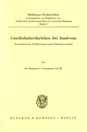 Gesellschafterdarlehen bei Insolvenz: Amerikanische Erfahrungen zum Gläubigerschutz