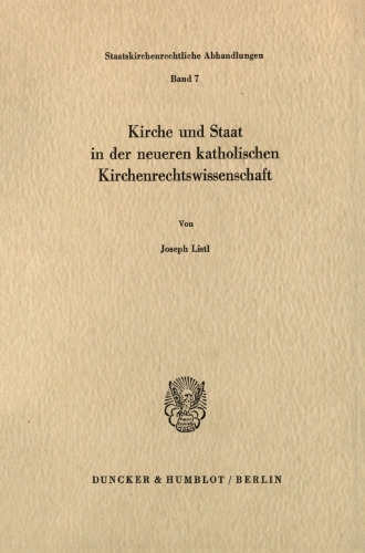Kirche und Staat in der neueren katholischen Kirchenrechtswissenschaft