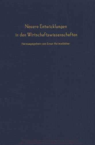 Neuere Entwicklungen in den Wirtschaftswissenschaften: Verhandlungen auf der Arbeitstagung des Vereins für Socialpolitik in Münster 1977