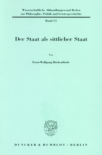 Der Staat als sittlicher Staat