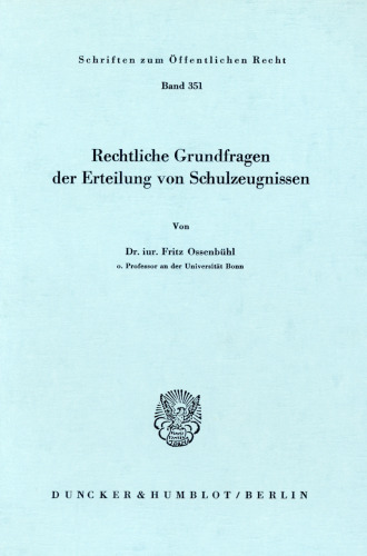 Rechtliche Grundfragen der Erteilung von Schulzeugnissen