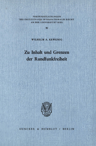 Zu Inhalt und Grenzen der Rundfunkfreiheit