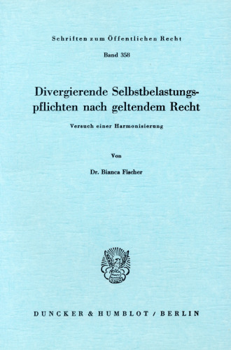 Divergierende Selbstbelastungspflichten nach geltendem Recht: Versuch einer Harmonisierung