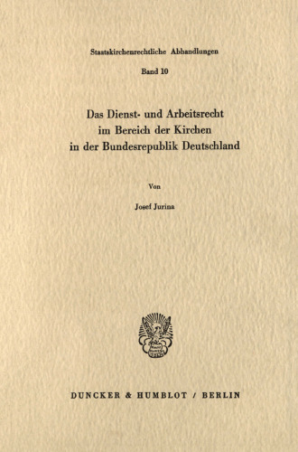 Das Dienst- und Arbeitsrecht im Bereich der Kirchen in der Bundesrepublik Deutschland