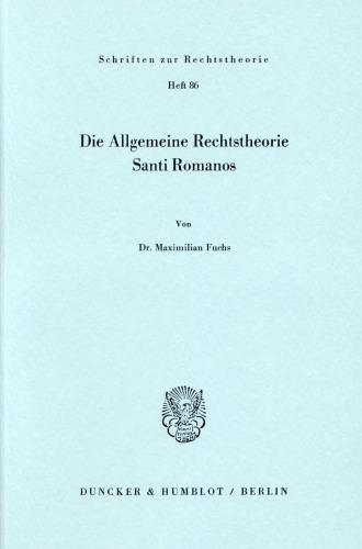 Die Allgemeine Rechtstheorie Santi Romanos