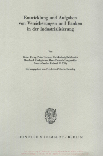 Entwicklung und Aufgaben von Versicherungen und Banken in der Industrialisierung