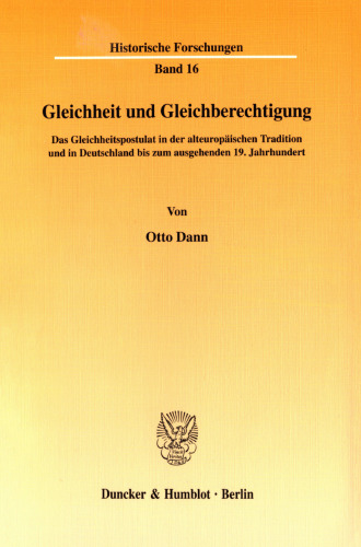 Gleichheit und Gleichberechtigung: Das Gleichheitspostulat in der alteuropäischen Tradition und in Deutschland bis zum ausgehenden 19. Jahrhundert