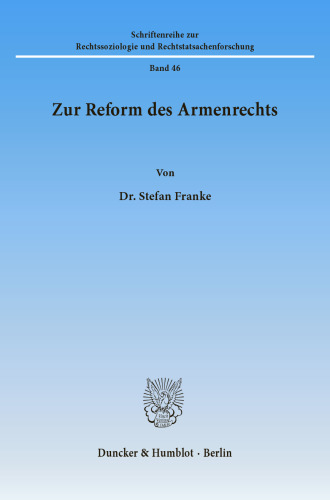 Zur Reform des Armenrechts