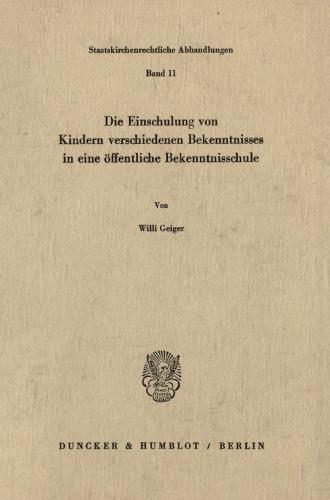 Die Einschulung von Kindern verschiedenen Bekenntnisses in eine öffentliche Bekenntnisschule