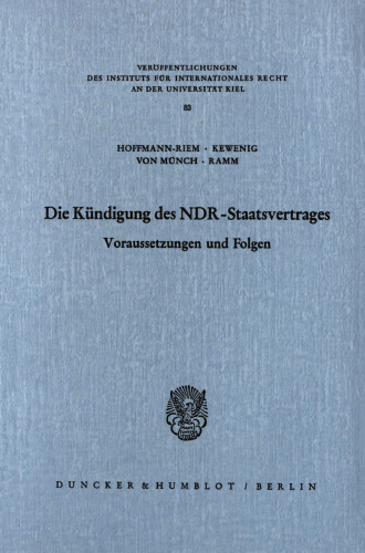Die Kündigung des NDR Staatsvertrages: Voraussetzungen und Folgen