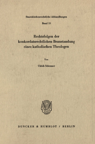 Rechtsfolgen der konkordatsrechtlichen Beanstandung eines katholischen Theologen