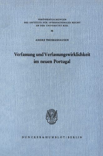 Verfassung und Verfassungswirklichkeit im neuen Portugal
