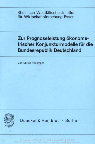 Zur Prognoseleistung ökonometrischer Konjunkturmodelle für die Bundesrepublik Deutschland