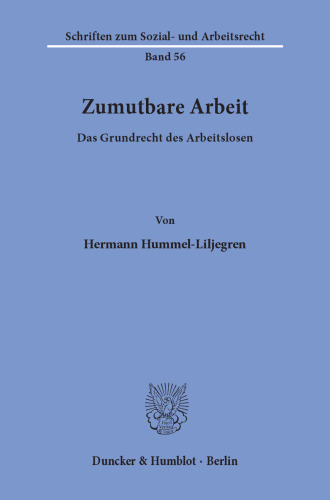 Zumutbare Arbeit: Das Grundrecht des Arbeitslosen