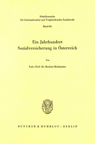 Ein Jahrhundert Sozialversicherung in Österreich
