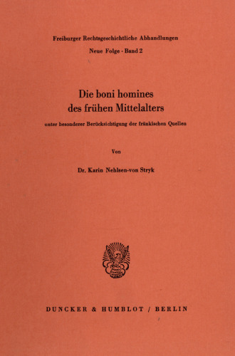 Die boni homines des frühen Mittelalters,: unter besonderer Berücksichtigung der fränkischen Quellen