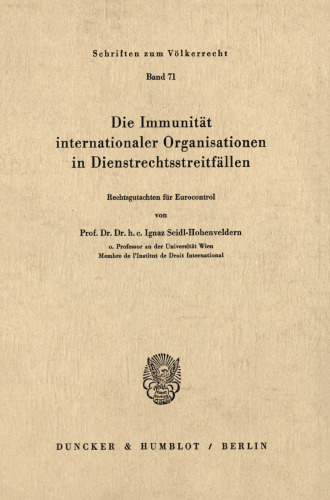 Die Immunität internationaler Organisationen in Dienstrechtsstreitfällen: Rechtsgutachten für Eurocontrol