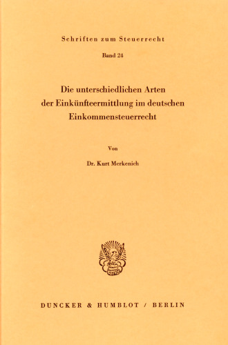 Die unterschiedlichen Arten der Einkünfteermittlung im deutschen Einkommensteuerrecht